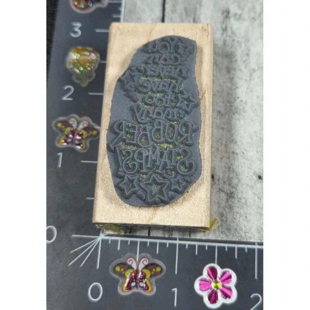 Stampendous Never Have Too Many Rubber Stamps L073 Rubber Stamp Wood #B73